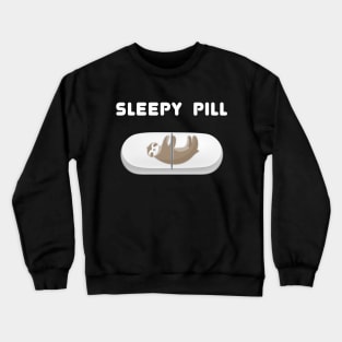 Sleepy sloth pill Crewneck Sweatshirt